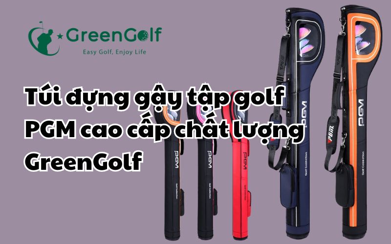 Túi đựng gậy tập golf PGM cao cấp chất lượng GreenGolf
