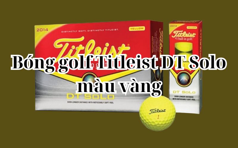 Bóng golf Titleist DT Solo màu vàng