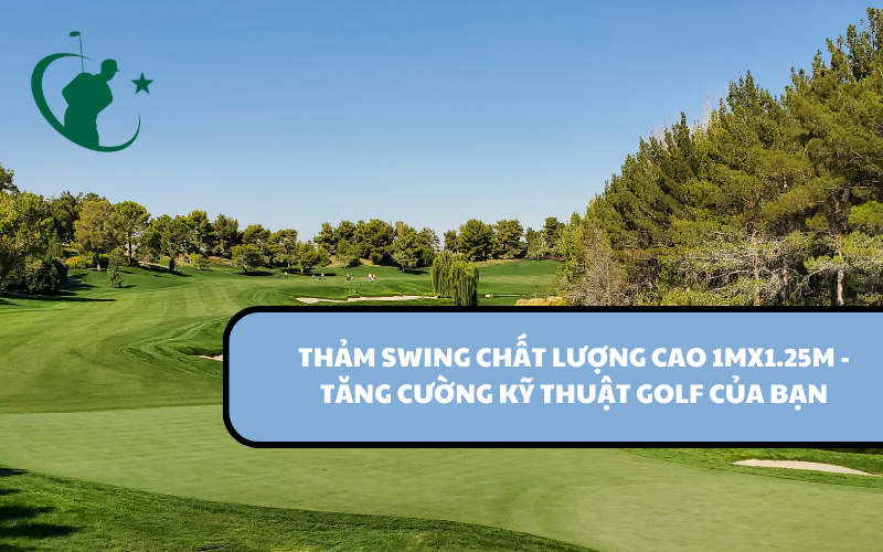 THẢM SWING CHẤT LƯỢNG CAO 1MX1.25M - TĂNG CƯỜNG KỸ THUẬT GOLF CỦA BẠN