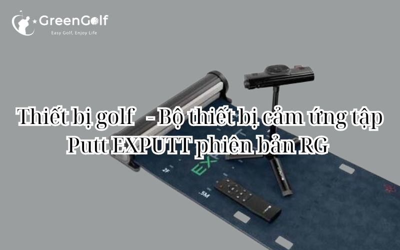 Thiết bị golf   - Bộ thiết bị cảm ứng tập Putt EXPUTT phiên bản RG