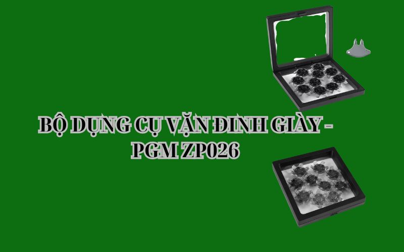 BỘ DỤNG CỤ VẶN ĐINH GIÀY - PGM ZP026