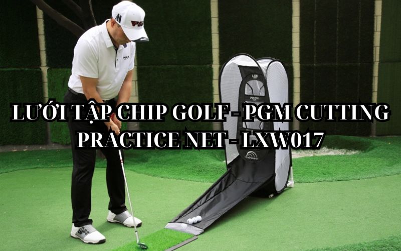 LƯỚI TẬP CHIP GOLF - PGM CUTTING PRACTICE NET - LXW017