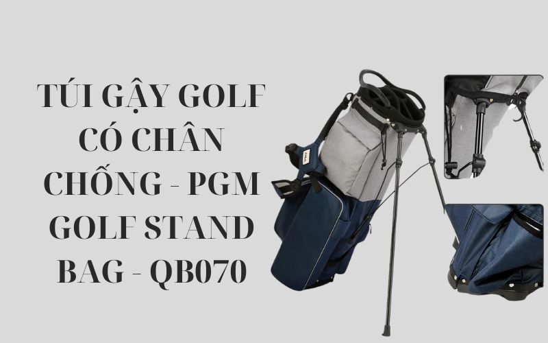 TÚI GẬY GOLF CÓ CHÂN CHỐNG - PGM GOLF STAND BAG - QB070