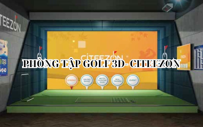 PHÒNG TẬP GOLF 3D- CITEEZON