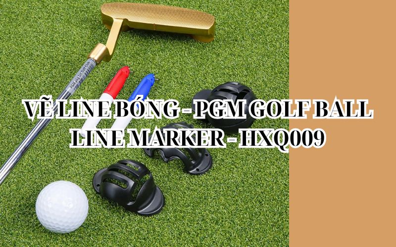 VẼ LINE BÓNG - PGM GOLF BALL LINE MARKER - HXQ009