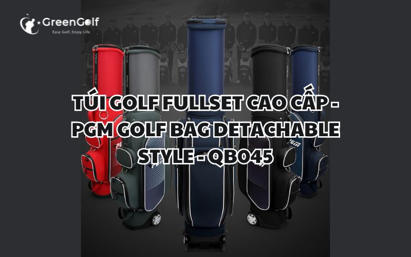 TÚI GOLF FULLSET CAO CẤP - PGM GOLF BAG DETACHABLE STYLE - QB045